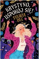 Dec, Sylwia Krystyno, uspokój się