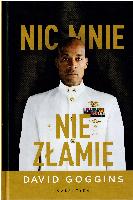Goggins, David, Goggins, David (1975- ) Nic mnie nie złamie