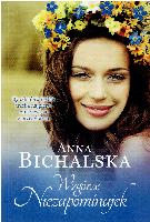 Bichalska, Anna Wzgórze Niezapominajek