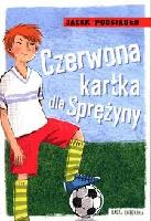 Podsiadło, Jacek Czerwona kartka dla Sprężyny