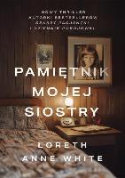 White, Loreth Anne Pamiętnik mojej siostry