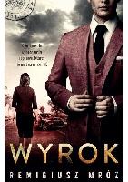 Mróz, Remigiusz Wyrok