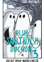 Meddings, Lize Klub smutnych duchów