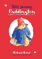 Bond, Michael (1926- ) Miś zwany Paddington