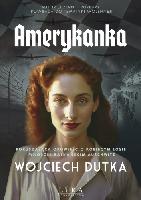 Dutka, Wojciech Amerykanka