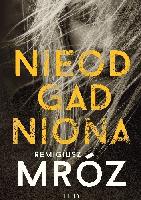 Mróz, Remigiusz Nieodgadniona