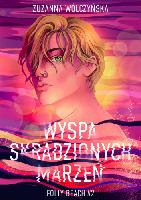 Wólczyńska, Zuzanna Wyspa skradzionych marzeń