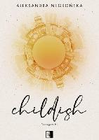 Negrońska, Aleksandra Childish