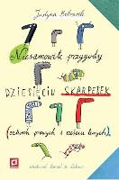 Bednarek Justyna Niesamowite przygody dziesięciu skarpetek (czterech prawych i sześciu lewych)