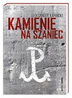 Kamiński Aleksander Kamienie na szaniec