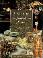 Łagoda, Joanna Święta w polskim domu