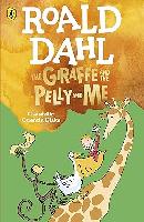 Dahl Roald The Giraffe ahd the Pelly and me