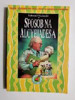 Niziurski, Edmund Sposób na Alcybiadesa