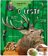Gil Wojciech Wojciech Gil opowiada o lesie