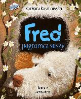 Kosmowska Barbara Fred pogromca suszy