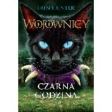 Hunter Erin Wojownicy Czarna godzina Tom VI