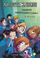 Santiago Roberto Najfutbolniejsi Tajemnica nawiedzonego zamku