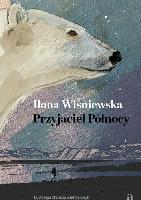 Wiśniewska-Weiss, Ilona (1981- ) Przyjaciel Północy