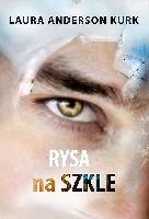 Kurk, Laura Anderson Rysa na szkle