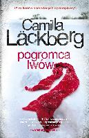 Läckberg, Camilla (1974- ) Pogromca lwów / Camilla Läckberg ; przełożyła Inga Sawicka