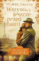 Sawicka, Wioletta Wszystko jeszcze przed nami