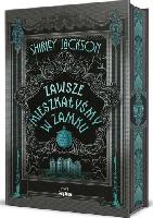 Jackson, Shirley Zawsze mieszkałyśmy w zamku