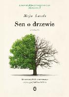 Lunde, Maja (1975- ) Sen o drzewie