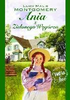 Montgomery, Lucy Maud (1874-1942) Ania z Zielonego Wzgórza