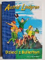 Lindgren, Astrid (1907-2002) Dzieci z Bullerbyn