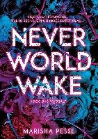 Pessl, Marisha (1977- ) Neverworld wake