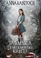 Kańtoch, Anna (1976 - ) Tajemnica diabelskiego kręgu