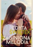 Świętek, Edyta Zaginiona melodia