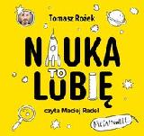 Rożek, Tomasz (1976- ) Nauka - to lubię
