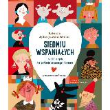 Jędrzejewska-Wróbel, Roksana (1969- ) Siedmiu wspaniałych i sześć innych, nie całkiem nieznanych historii