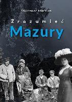 MIERZWA, Waldemar Zrozumieć Mazury