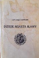 KAUFMANN, Karl Josef (1865-1945) Dzieje miasta Iławy