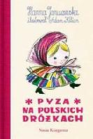 Januszewska, Hanna (1905-1980) Pyza na polskich dróżkach