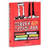  Gorzka czekolada i inne opowiadania o ważnych sprawach