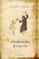 Zusak, Markus, Markus Zusak Złodziejka książek