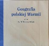 BARCZEWSKI, Walenty (1856-1928) Geografia polskiej Warmii