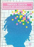  Świetlica szkolna szansą do wykorzystania