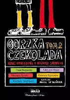 Beręsewicz Paweł, inni Gorzka czekolada