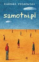 Kosmowska, Barbara (1958- ) Samotni.pl