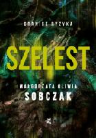 SOBCZAK, Małgorzata Oliwia (1982- ) Szelest
