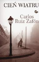 RUIZ ZAFON, Carlos Cień wiatru