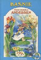 Andersen Hans Christian Baśnie