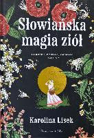 Lisek, Karolina Słowiańska magia ziół