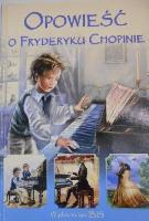 Zdrok, Przemysław Opowieść o Fryderyku Chopinie