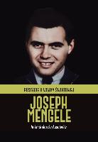 Mengele, Joseph Joseph Mengele : Anioł śmierci z Auschwitz