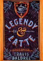 Baldree, Travis Legendy i latte